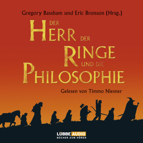 Der Herr der Ringe und die Philosophie von Bassham,  Gregory, Bronson,  Eric, Niesner,  Timmo