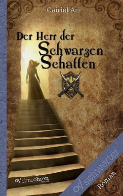 Der Herr der Schwarzen Schatten von Ari,  Cairiel