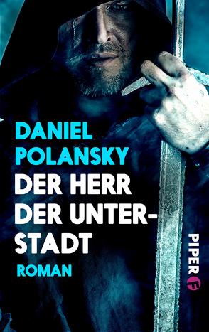 Der Herr der Unterstadt von Koseler,  Michael, Polansky,  Daniel