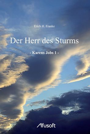 Der Herr des Sturms von Franke,  Erich H