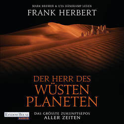 Der Herr des Wüstenplaneten von Bremer,  Mark, Dänekamp,  Uta, Herbert,  Frank, Schmidt,  Jakob