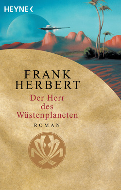 Der Herr des Wüstenplaneten von Brumm,  Walter, Herbert,  Frank, Lewecke,  Frank M.