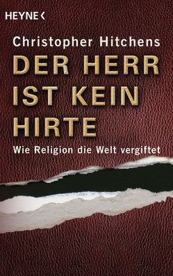 Der Herr ist kein Hirte von Emmert,  Anne, Hitchens,  Christopher