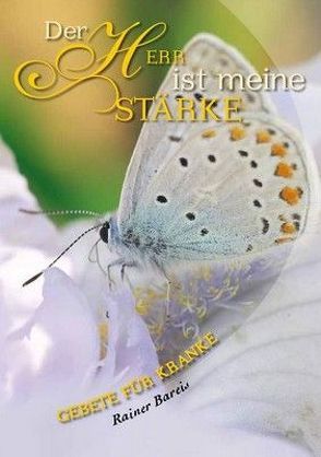 Der Herr ist meine Stärke – Nr. 536 von Bareis,  Rainer
