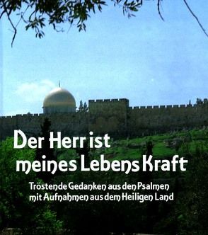 Der Herr ist meines Lebens Kraft von Ulmer,  Günter A.