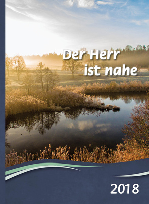 Der Herr ist nahe 2018 von Schriftenverbreitung,  Christliche