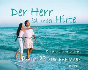 Der Herr ist unser Hirte von Walter,  Brunhilde, Zelewske,  Beate, Zelewske,  Rainer