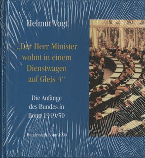 Der Herr Minister wohnt in einem Dienstwagen auf Gleis 4 von Vogt,  Helmut