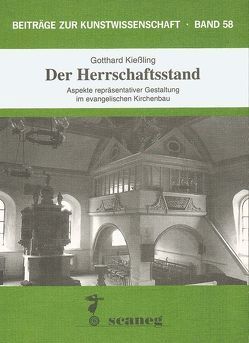Der Herrschaftsstand von Kiessling,  Gotthard