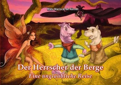 Der Herrscher der Berge von Mariscal de Körner,  Dr. Maria Luisa