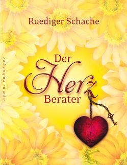 Der Herzberater von Schache,  Ruediger