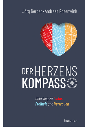 Der Herzenskompass von Berger,  Jörg, Rosenwink,  Andreas