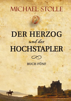 Der Herzog und der Hochstapler von Stolle,  Michael