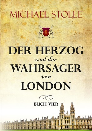 Der Herzog und der Wahrsager von London von Stolle,  Michael