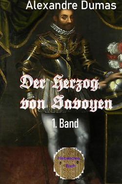 Der Herzog von Savoyen, 1. Band von Brendel,  Walter, Dumas d.Ä.,  Alexandre