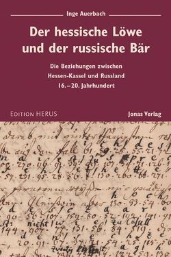 Der hessische Löwe und der russische Bär von Auerbach,  Inge