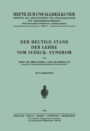 Der heutige Stand der Lehre vom Sudeck-Syndrom von Blumensaat,  Carl