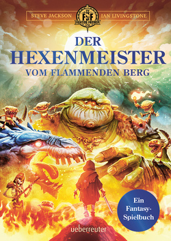 Der Hexenmeister vom flammenden Berg von Jackson,  Steve, Krizan,  Vlado, Livingstone,  Ian, Rumler,  Irene