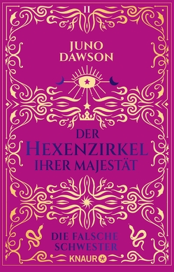 Der Hexenzirkel Ihrer Majestät. Die falsche Schwester von Dawson,  Juno, Wehnes,  Constanze