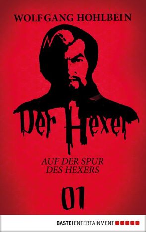 Der Hexer 01 von Hohlbein,  Wolfgang