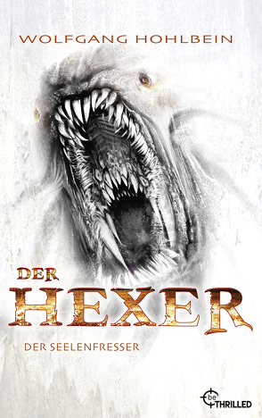 Der Hexer – Der Seelenfresser von Hohlbein,  Wolfgang