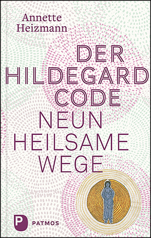 Der Hildegard-Code von Heizmann,  Annette