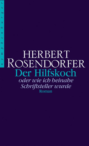 Der Hilfskoch von Rosendorfer,  Herbert