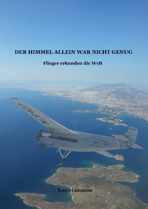 Der Himmel allein war nicht genug von Lüdemann,  Rainer