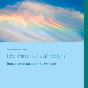 Der Himmel auf Erden von Hoos,  Marco Giovanni