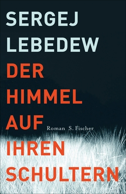 Der Himmel auf ihren Schultern von Lebedew,  Sergej, Zwerg,  Franziska