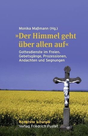 „Der Himmel geht über allen auf“ von Maßmann,  Monika