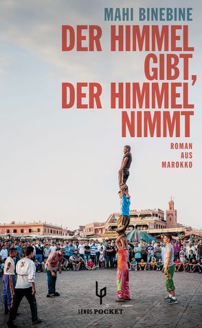 Der Himmel gibt, der Himmel nimmt von Binebine,  Mahi, Fieguth,  Hilde