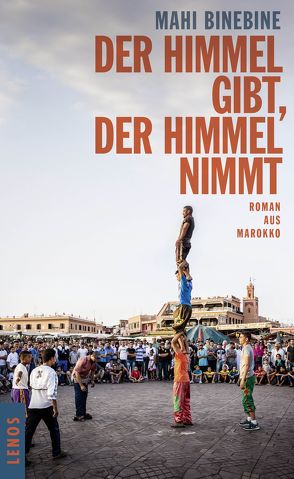 Der Himmel gibt, der Himmel nimmt von Binebine,  Mahi, Fieguth,  Hilde