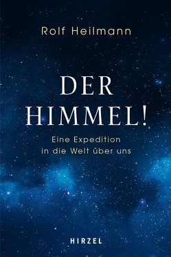 Der Himmel! von Heilmann,  Rolf