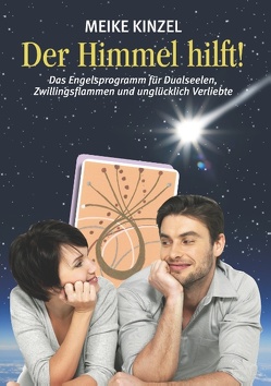 Der Himmel hilft! von Kinzel,  Meike