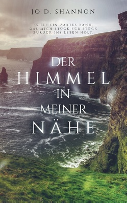 Der Himmel in meiner Nähe von Shannon,  Jo D.