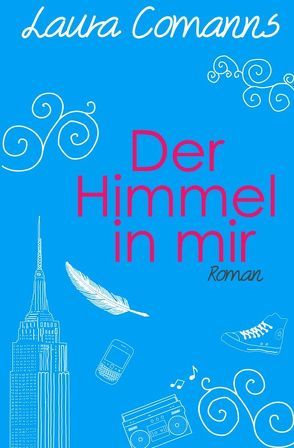 Der Himmel in mir von Comanns,  Laura, Comanns,  Lena