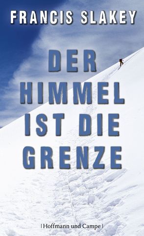 Der Himmel ist die Grenze von Hagestedt,  Jens, Slakey,  Francis