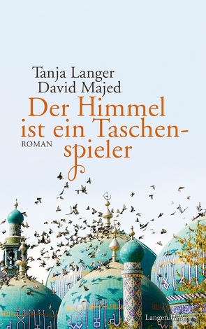 Der Himmel ist ein Taschenspieler von Langer,  Tanja, Majed,  David