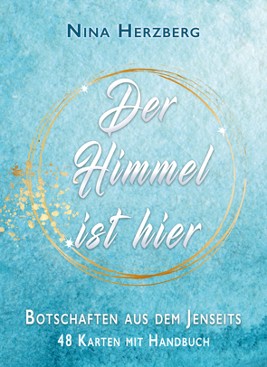 Der Himmel ist hier – Botschaften aus dem Jenseits von Herzberg,  Nina