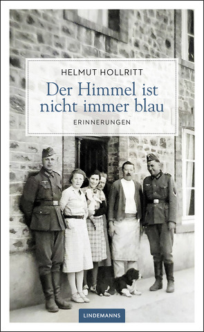 Der Himmel ist nicht immer blau von Hollritt,  Helmut