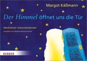 Der Himmel öffnet uns die Tür von Bernard Kress,  Margret, Käßmann,  Margot