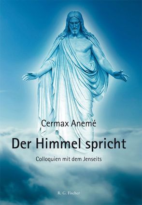 Der Himmel spricht von Anemé,  Cermax