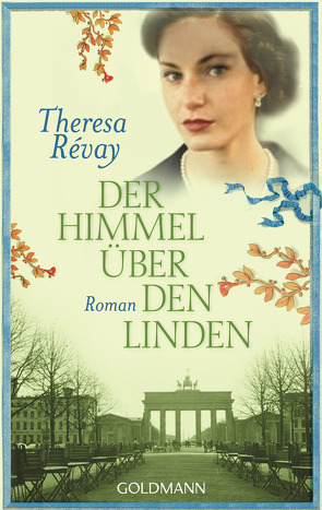 Der Himmel über den Linden von Révay,  Theresa, Röhl,  Barbara