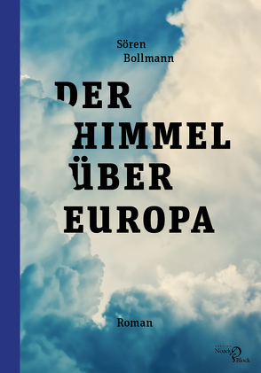 Der Himmel über Europa von Bollmann,  Sören