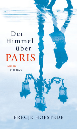 Der Himmel über Paris von Baryga,  Heike, Hofstede,  Bregje