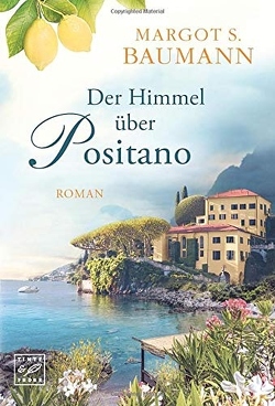 Der Himmel über Positano von Baumann,  Margot S.