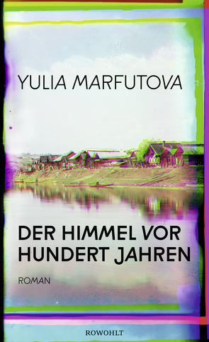 Der Himmel vor hundert Jahren von Marfutova,  Yulia