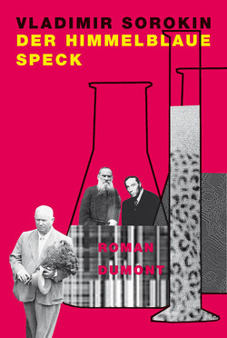 Der himmelblaue Speck von Sorokin,  Vladimir, Trottenberg,  Dorothea