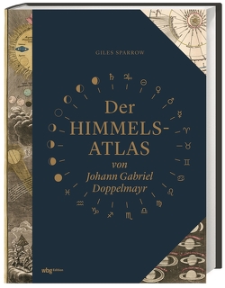 Der Himmelsatlas von Johann Gabriel Doppelmayr von Fündling,  Jörg, Sparrow,  Giles